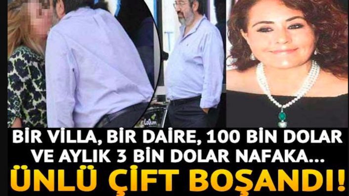 Ünlü çift boşandı! Bir villa, bir daire, 100 Bin Dolar ile aylık 3 Bin Dolar nafaka…