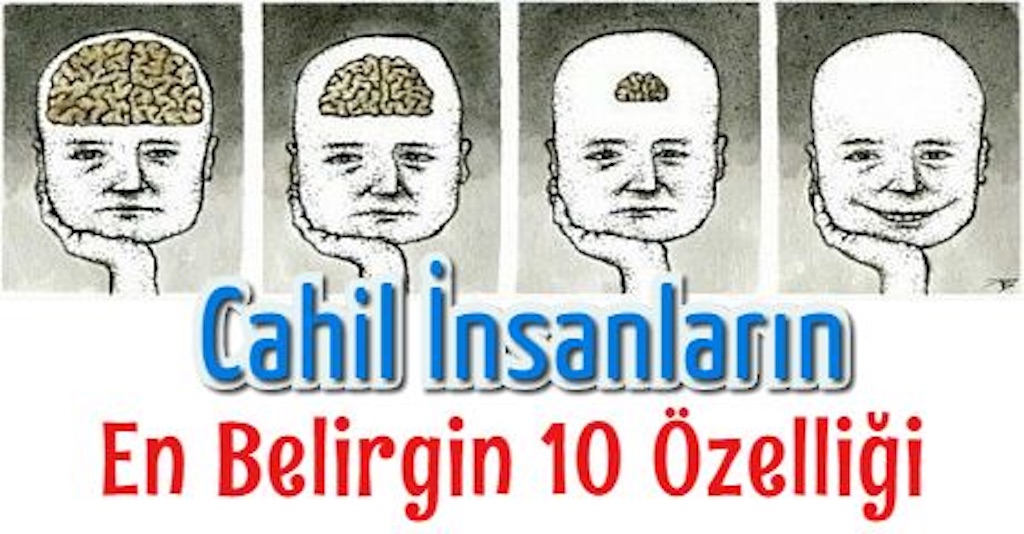 Cahil İnsanların En Belirgin 10 Özelliği
